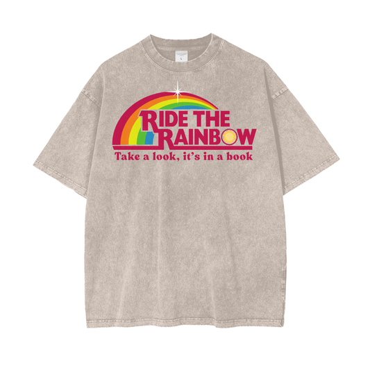 Ride the Rainbow Unisex Oversize Snow Washed T-Shirt